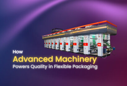 How Advanced Machinery Powers Quality in Flexible Packaging